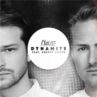 シングル/Dynamite (feat. Pretty Sister)/Nause