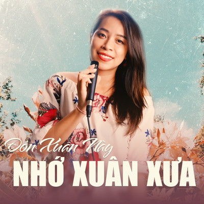 Don Xuan Nay Nho Xuan Xua/Hoang Mai