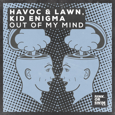 Out Of My Mind/Havoc & Lawn／Kid Enigma