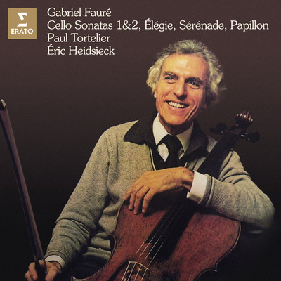 Faure: Cello Sonatas, Elegie, Serenade & Papillon/Paul Tortelier & Eric Heidsieck