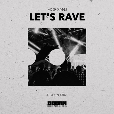 シングル/Let's Rave (Extended Mix)/MorganJ