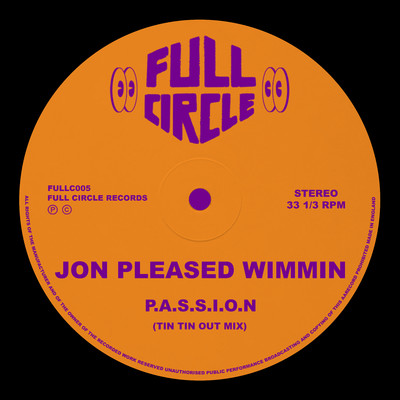 P.A.S.S.I.O.N (Tin Tin Out Mix)/Jon Pleased Wimmin