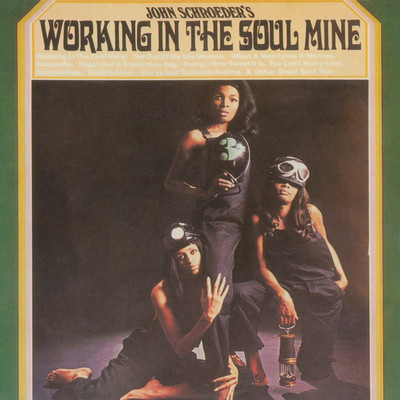 Working in the Soul Mine/The John Schroeder Orchestra