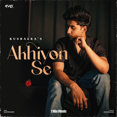 Akhiyon Se - 1 Min Music/Kushagra