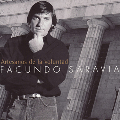 Artesanos de la Voluntad/Facundo Saravia
