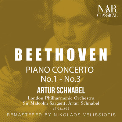 アルバム/BEETHOVEN: PIANO CONCERTO No.1 - No.3/Artur Schnabel