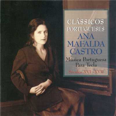 Musica Portuguesa Para Tecla - Seculos XVI e XVII/Ana Mafalda De Castro