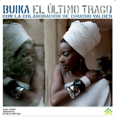 アルバム/El ultimo trago (con la colaboracion de Chucho Valdes)(Alemania)/Buika