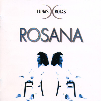 Lunas rotas/Rosana