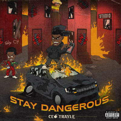 アルバム/Stay Dangerous/CEO Trayle