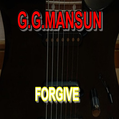 FORGIVE/G.G.MANSUN