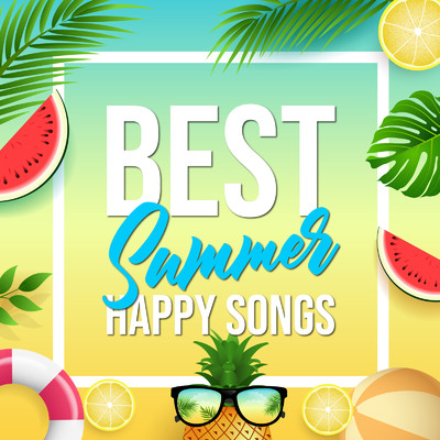 アルバム/BEST SUMMER HAPPY SONGS -夏に聴きたい洋楽-/Various Artists