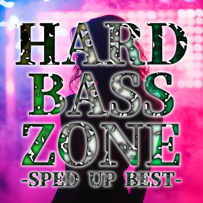 アルバム/HARD BASS ZONE -SPED UP BEST-/Various Artists