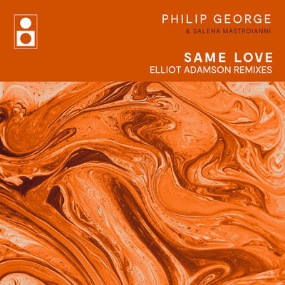 シングル/Same Love (Elliot Adamson Loco Mix)/フィリップ・ジョージ／Salena Mastroianni