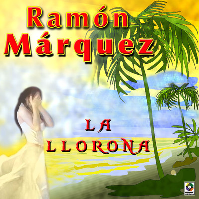 アルバム/La Llorona/Ramon Marquez