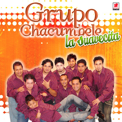 La Suavecita/Grupo Chacumbele