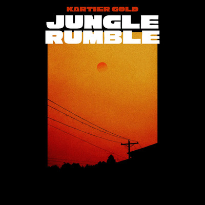 Jungle Rumble/Kartier Gold
