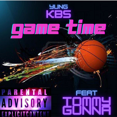 シングル/Game Time (feat. Tommy Gunna)/Yung KBS