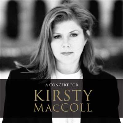 A Concert for Kirsty MacColl (Live)/Various Artists