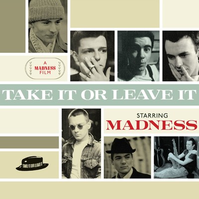 Take It or Leave It/Madness