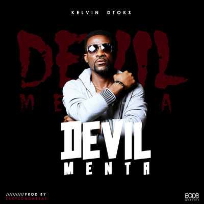 Devil Menta/Kelvin Dtoks