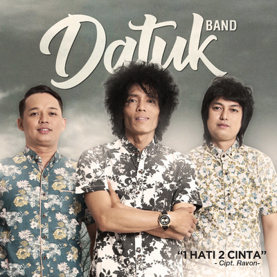 シングル/1 Hati 2 Cinta/Datuk Band