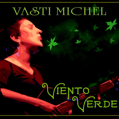 アルバム/Viento Verde/Vasti Michel