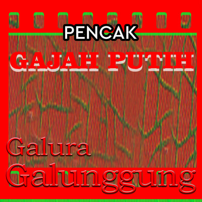アルバム/Galura Galunggung/Pencak Gajah Putih