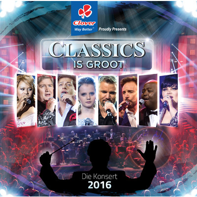 シングル/My Way (Live)/Classics is Groot, Jannie Moolman, Corlea, Patrizio Buanne, Timothy Moloi, Lindiwe Bungane, Joseph Clark, Amira Willighagen, Classics is Groot Orchestra