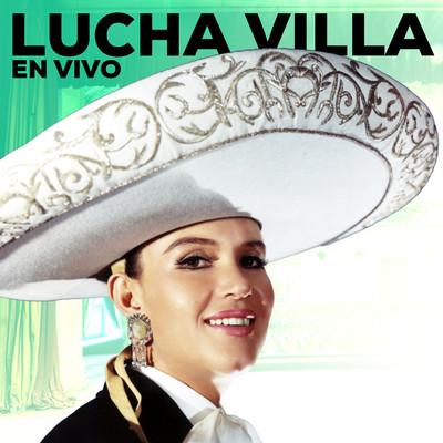 Lucha Villa (En Vivo)/Lucha Villa
