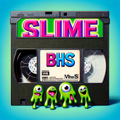 SLIME/BHS