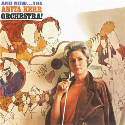 And Now...The Anita Kerr Orchestra！/Anita Kerr