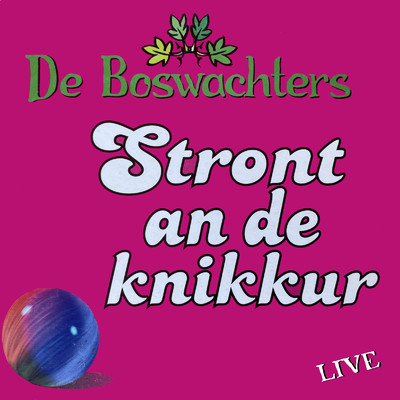 アルバム/Stront An De Knikkur/De Boswachters
