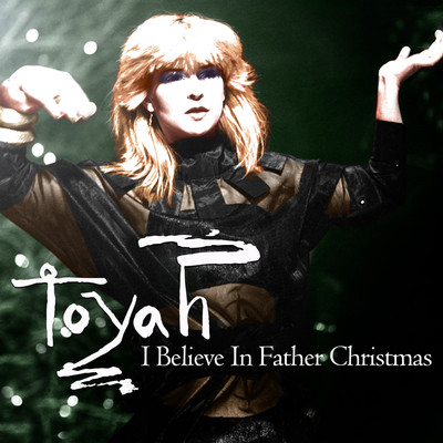 I Believe in Father Christmas/Toyah