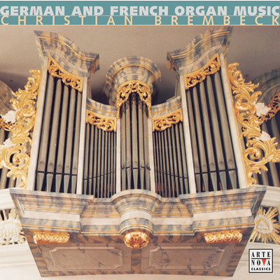 German & French Organ Music/Christian Brembeck