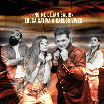 No Me Dejan Salir/Eruca Sativa／Carlos Vives