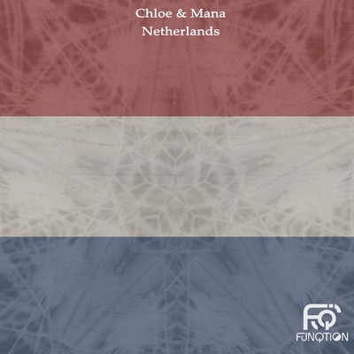 シングル/Netherlands (Radio Edit)/Chloe & Mana