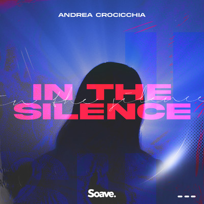 シングル/In The Silence/Andrea Crocicchia