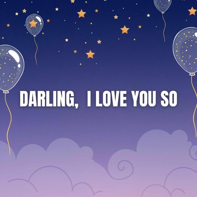 DARLING, I LOVE YOU SO/Sarah Busby