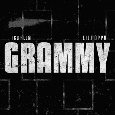 Grammy (Clean)/FCG Heem／Lil Poppa