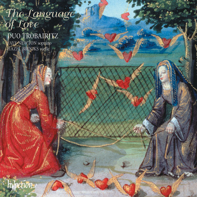 アルバム/The Language of Love - Troubadours & Trouveres of the 12th & 13th Centuries/Duo Trobairitz