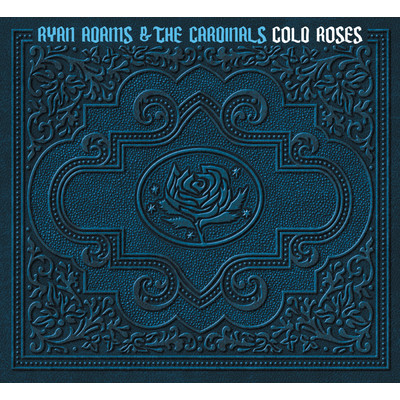 Cold Roses/ライアン・アダムス&ザ・カーディナルズ