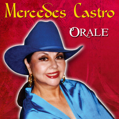 Orale/Mercedes Castro