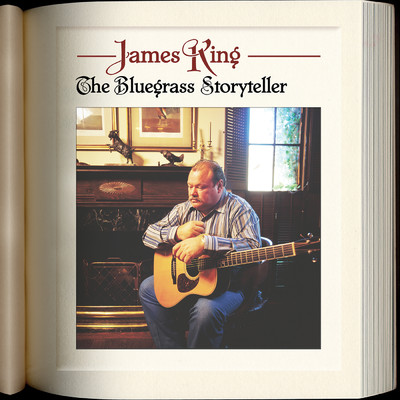 The Bluegrass Storyteller/ジェームズ・キング