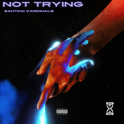 Not Trying/Santino Cardinale