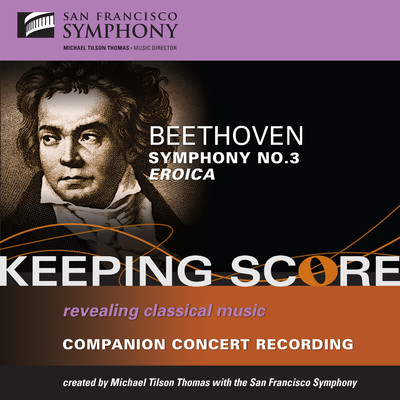アルバム/Beethoven: Symphony No. 3, ”Eroica”/San Francisco Symphony