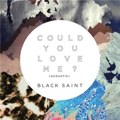 シングル/Could You Love Me？ (Acoustic)/Black Saint