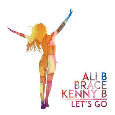 Let's Go (feat. Kenny B & Brace)/Ali B