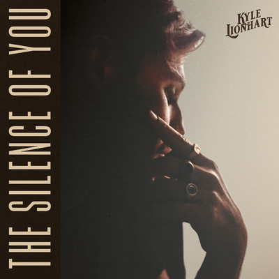 アルバム/The Silence Of You/Kyle Lionhart