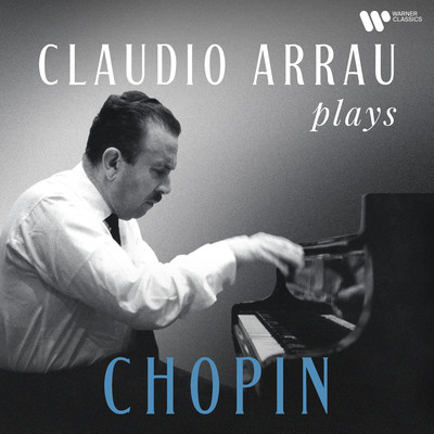 アルバム/Claudio Arrau Plays Chopin (Remastered)/Claudio Arrau